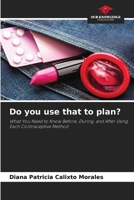 Do you use that to plan? 6630437632 Book Cover
