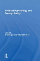 Political Psychology and Foreign Policy 0367298996 Book Cover