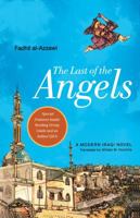 The Last Of The Angels: A Modern Iraqi Novel 1416567453 Book Cover