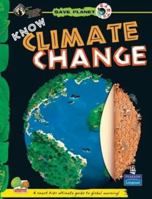 Save Planet Earth: Know Climate Change 8179931463 Book Cover