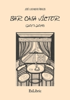 Bar Casa Víctor (2017-2019) 8410076675 Book Cover