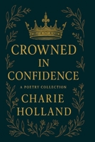 Crowned in Confidence B0FM3YKCXG Book Cover