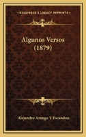 Algunos Versos (1879) 1160297576 Book Cover
