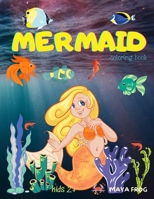 MERMAID coloring book: Mermaid Coloring Book for Kids, Unique Coloring Page, For Kids 3-6-8 ages 1326504258 Book Cover