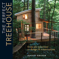 Treehouses by Design: A Guide for Building Your Dream Treehouse the Right Way 1440345074 Book Cover