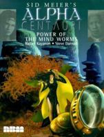 Sid Meier's Alpha Centauri: Power of the Mind Worms 1561632422 Book Cover