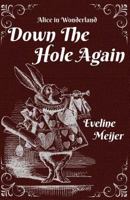 Down the Hole Again 1495496457 Book Cover