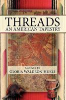 Threads: An American Tapestry 1438974159 Book Cover