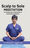 SCALP TO SOLE MEDITATION B0FSFW7GTR Book Cover
