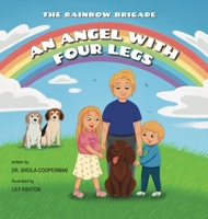 An Angel With Four Legs (The Rainbow Brigade) 1963117050 Book Cover