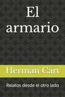 El armario: Relatos desde el otro lado (Spanish Edition) 1695801601 Book Cover