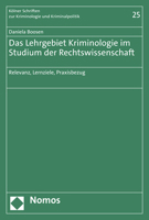 Das Lehrgebiet Kriminologie Im Studium Der Rechtswissenschaft: Relevanz, Lernziele, Praxisbezug 375600449X Book Cover