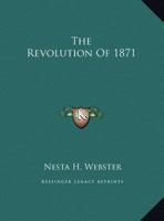 The Revolution Of 1871 142537316X Book Cover