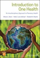 Introduction to One Health: An Interdisciplinary Approach to Planetary Health 1119382866 Book Cover