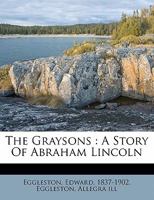 The Graysons: A Story of Illinois 1514368471 Book Cover