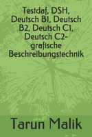 Testdaf, DSH, Deutsch B1, Deutsch B2, Deutsch C1, Deutsch C2- grafische Beschreibungstechnik B08RKN1MTS Book Cover