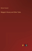 Maggie's Rosary and Other Tales 3741163252 Book Cover