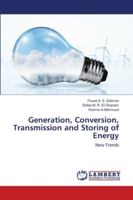 Generation, Conversion, Transmission and Storing of Energy: New Trends 6202808780 Book Cover