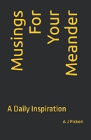 Musings For Your Meander: A Daily Inspiration B0BT8BLQNN Book Cover