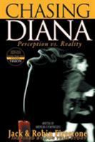 Chasing Diana: Perception vs. Reality 0692867740 Book Cover