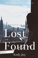 Lost and Found (The Millicent Series, Book 1) 1698865082 Book Cover