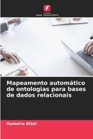 Mapeamento automático de ontologias para bases de dados relacionais (Portuguese Edition) 6209676634 Book Cover