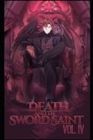 Death and the Sword Saint: Vol 4 B0FCYV25LF Book Cover