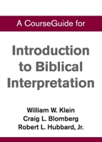 CourseGuide for Introduction to Biblical Interpretation 0310110661 Book Cover