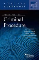 Principles of Criminal Procedure (Concise Hornbook Series) 0314276661 Book Cover