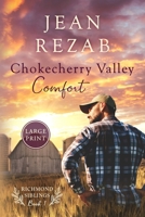 Chokecherry Valley Comfort - Large Print (Richmond Siblings) B0CN18GFHX Book Cover