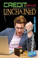 Credit Repair Unchained 1513674218 Book Cover