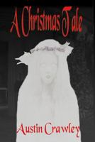A (Halloween) Christmas Tale 1522753516 Book Cover