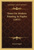 Notes On Modern Painting at Naples 1437075134 Book Cover