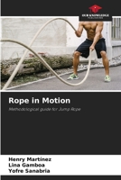 Rope in Motion 6209075770 Book Cover