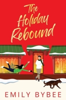 The Holiday Rebound 1631123521 Book Cover