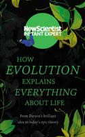 Evolution: Darwin and the epic story of life on Earth 1473658454 Book Cover