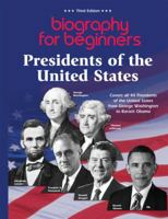 Biography for Beginners: Presidents of the United States 1931360456 Book Cover