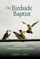 The Birdside Baptist 0982945507 Book Cover