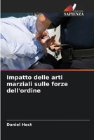 Impatto delle arti marziali sulle forze dell'ordine (Italian Edition) 6208180546 Book Cover