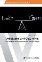 Arbeitszeit Und Gesundheit 3639399137 Book Cover