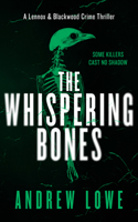 The Whispering Bones (Lennox & Blackwood) 103670923X Book Cover