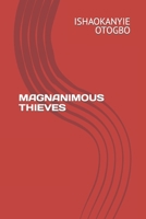 MAGNANIMOUS THIEVES B0BKCJMXCK Book Cover