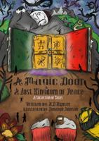 A Magic Door and a Lost Kingdom of Peace 069263326X Book Cover