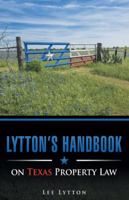 Lytton's Handbook on Texas Property Law 1491777877 Book Cover