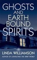 Ghosts and Earthbound Spirits 0749940301 Book Cover