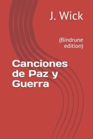 Canciones de Paz y Guerra: (Bindrune edition) B096RFN765 Book Cover