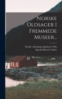 Norske Oldsager I Fremmede Museer... 1018780017 Book Cover