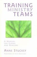 Training Ministry Teams: A Manual for Elders and Deacons 0836192737 Book Cover