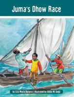 Juma's Dhow Race: The Tanzania Juma Stories 1939604052 Book Cover