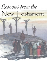 Lessons from the New Testament 1960858718 Book Cover